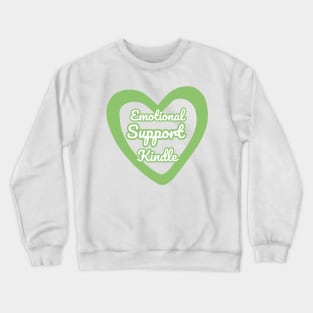 Emotional Support Kindle Green - Text On Hollow Heart Crewneck Sweatshirt